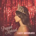 Dime Store Cowgirl (Single) - Kacey Musgraves