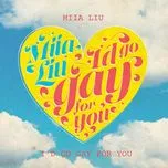 Nghe nhạc I'd Go Gay For You (Single) - Miia Liu