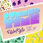 Nghe nhạc Summertime (Single) - Rizzle Kicks, DJ Jazzy Jeff