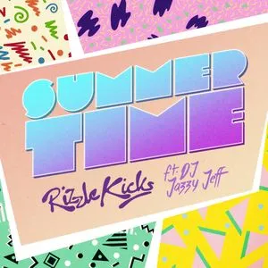 Summertime (Single) - Rizzle Kicks, DJ Jazzy Jeff