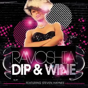 Dip & Wine (Single) - Ravoshia