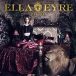 Nghe nhạc Feline - Ella Eyre