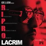 Nghe nhạc R.I.P.R.O Volume 1 - Lacrim