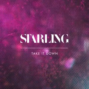 Take It Down (Single) - Starling