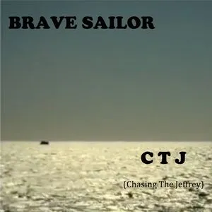 Brave Sailor (Single) - Chasing The Jeffrey