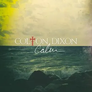 Calm (EP) - Colton Dixon
