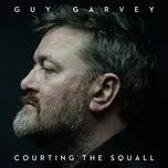 Tải nhạc Courting The Squall (Single) - Guy Garvey