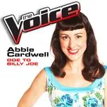 Nghe nhạc Ode To Billy Joe (The Voice Performance) (Single) - Abbie Cardwell