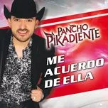 Me Acuerdo De Ella (Single) - Pancho Pikadiente