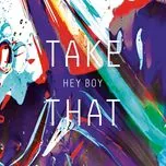 Hey Boy (Single) - Take That