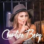 Ca nhạc My Hart Myne (Single) - Charlize Berg