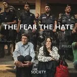 The Fear The Hate (Single) - Society