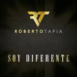 Nghe ca nhạc Soy Diferente (Single) - Roberto Tapia