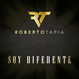 Soy Diferente (Single) - Roberto Tapia
