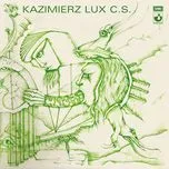 Tải nhạc hay Kazmirierz Lux Cs.