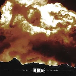 The Hills (RL Grime Remix) (Single) - The Weeknd