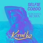Nghe và tải nhạc hay Selfie Colado (DJ Detonna Remix) (Single) Mp3 miễn phí
