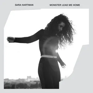 Monster Lead Me Home (Single) - Sara Hartman