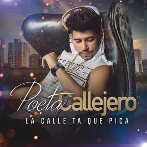 La Calle Ta Que Pica (Single) - Poeta Callejero
