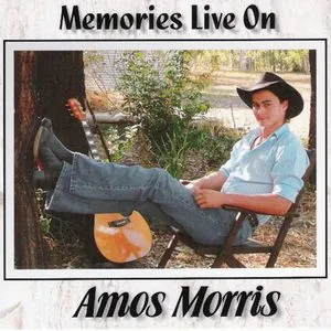 Memories Live On - Amos Morris