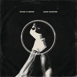 Stick & Move (Single) - Jazz Cartier