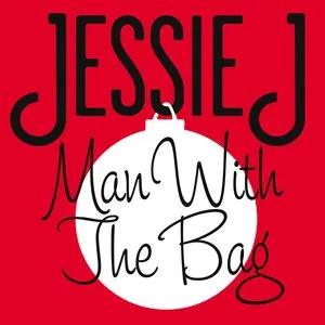 Man With The Bag (Single) - Jessie J