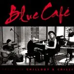 Ca nhạc Freshair Chillout & Chilli - Blue Cafe