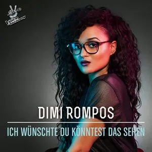 Ich Wunschte Du Konntest Das Sehen (Single) - Dimi Rompos