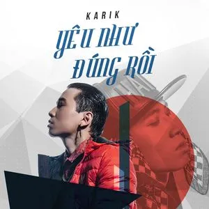 Yêu Như Đúng Rồi (Single) - Karik