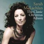 Nghe ca nhạc The Classic Christmas Album - Sarah Mclachlan