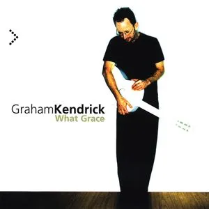 What Grace - Graham Kendrick