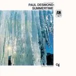 Nghe nhạc Summertime - Paul Desmond