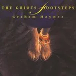 Ca nhạc The Griot's Footsteps - Graham Haynes