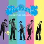 Ca nhạc The Ultimate Collection: Jackson 5 - Jackson 5