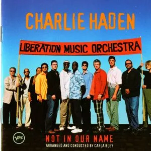 Not In Our Name - Charlie Haden