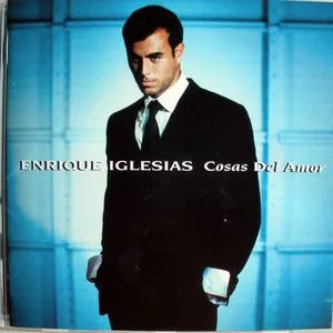 Cosas Del Amor - Enrique Iglesias