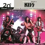 Nghe nhạc 20th Century Masters - The Millennium Collection: The Best of Kiss - Kiss