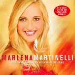 Nghe nhạc Und Dann Nimmst Du Mich In Deine Arme - Marlena Martinelli
