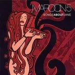 Download nhạc Mp3 Songs About Jane: 10th Anniversary Edition về máy