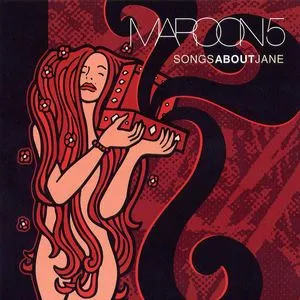 Songs About Jane: 10th Anniversary Edition - Maroon 5