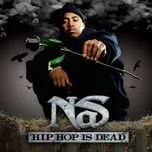 Nghe nhạc Hip Hop Is Dead - Nas