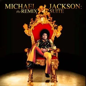 Michael Jackson: The Remix Suite - Michael Jackson