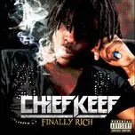 Nghe nhạc Finally Rich - Chief Keef
