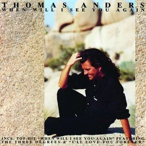 When Will I See You Again - Thomas Anders