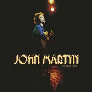The Island Years - John Martyn