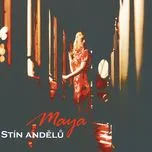 Nghe nhạc Stin andelu - Maya