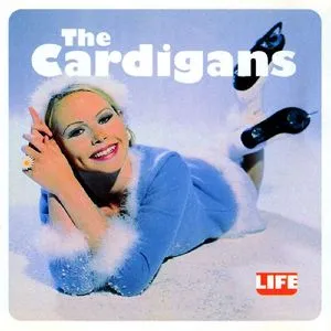 Life - The Cardigans