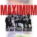 Nghe nhạc Maximum - Die Max Greger Big Band