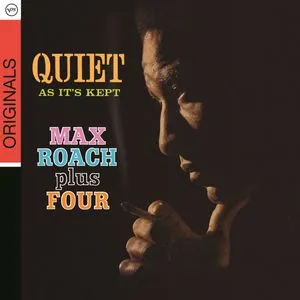 Quiet As It's Kept - Max Roach