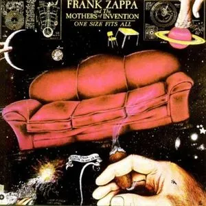 One Size Fits All - Frank Zappa, The Mothers Of Inventi